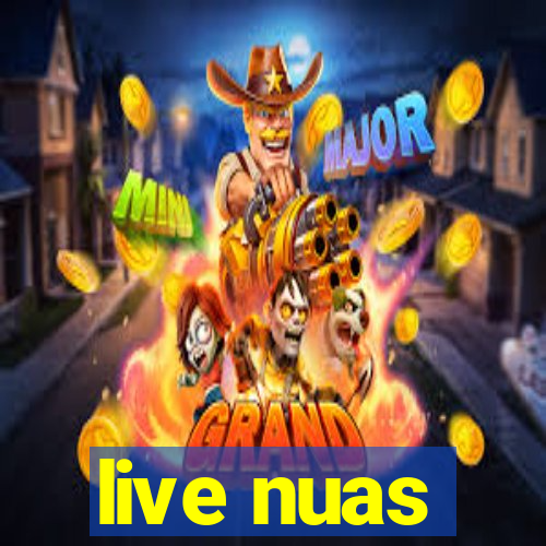 live nuas